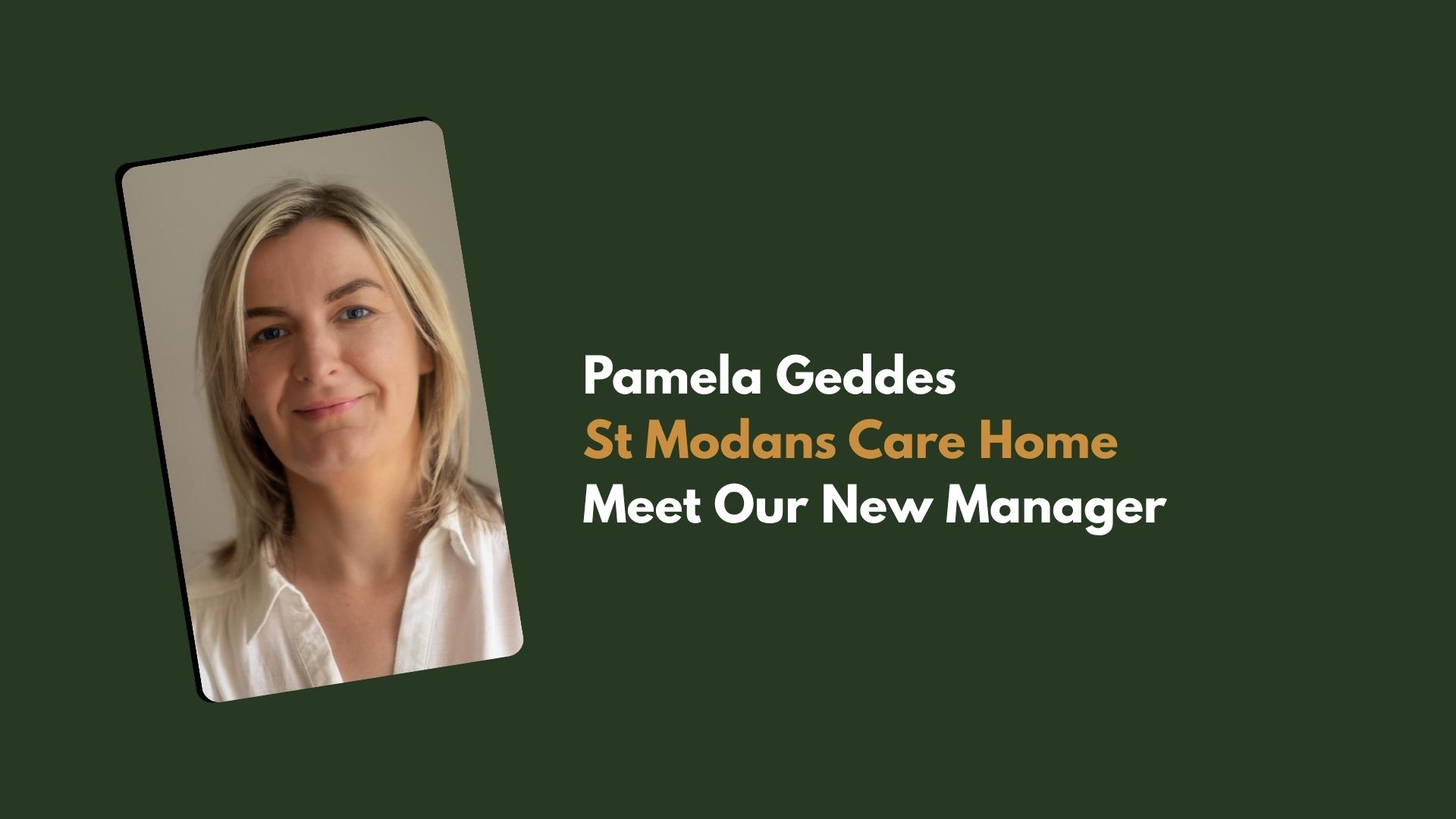Pamela Geddes Appointed Care Home Manager at St Modans